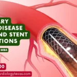 Coronary Artery Disease (CAD) and Stent Innovations