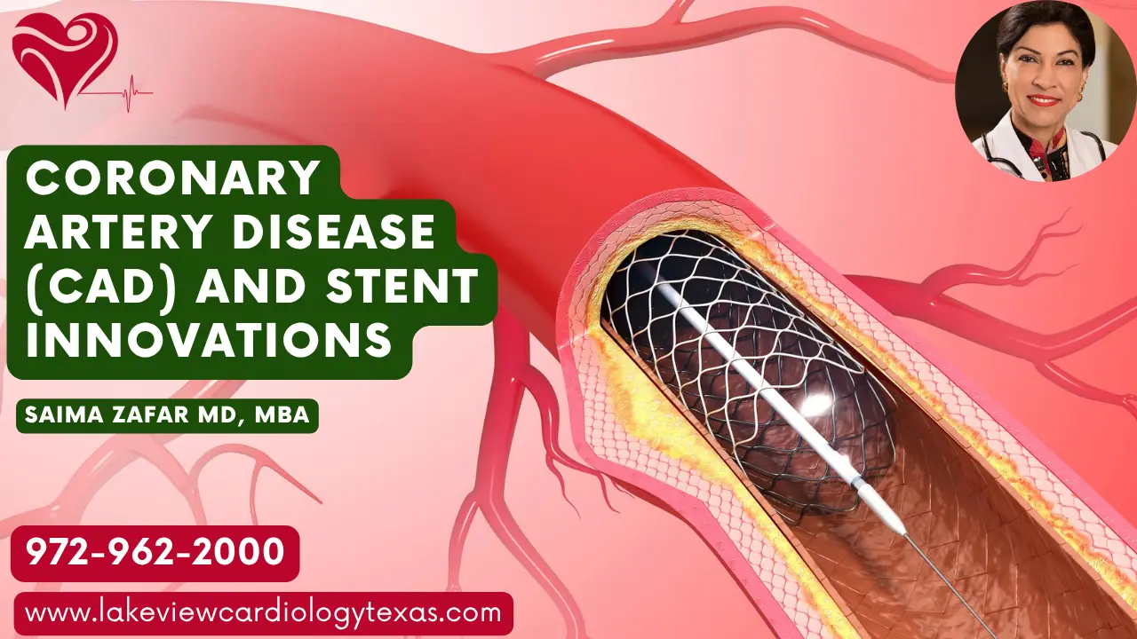 Coronary Artery Disease (CAD) and Stent Innovations