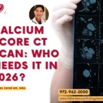 Calcium Score CT Scan: Who Needs It in 2026?